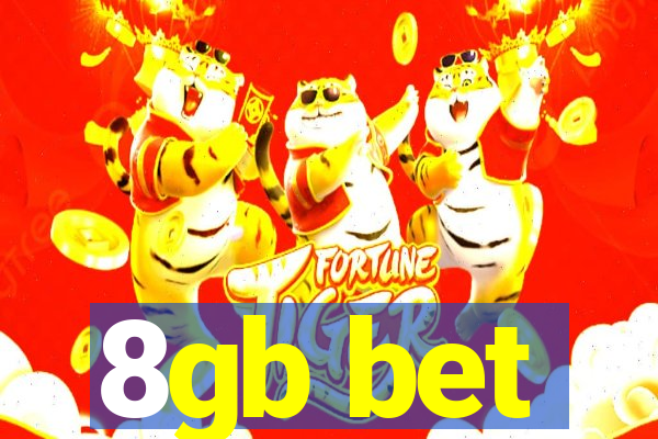 8gb bet